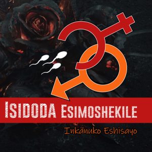 Isidoda Esimoshekile - Inkanuko Eshisayo